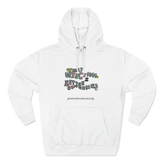 Early Detection Premium Hoodie - Prevent Cancer