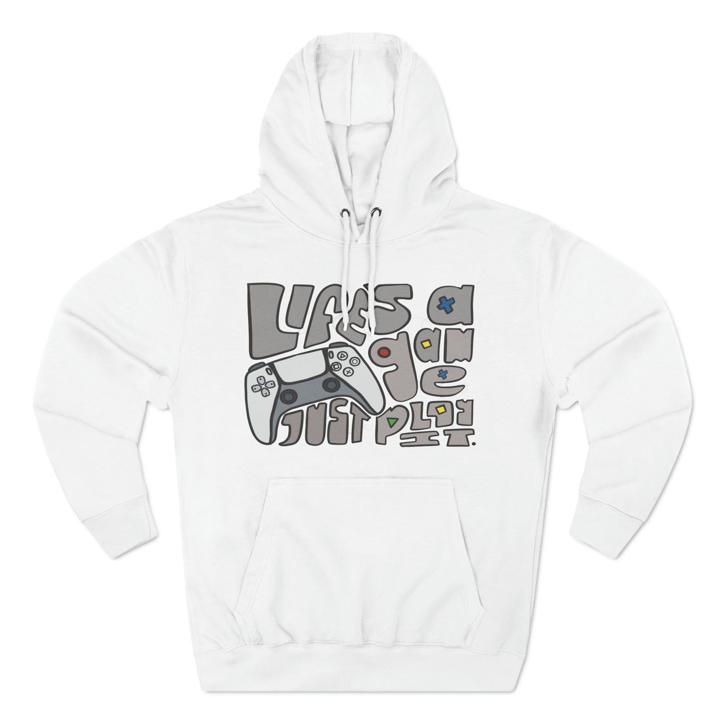 Life's A Game. Just Play It Premium Pullover Hoodie