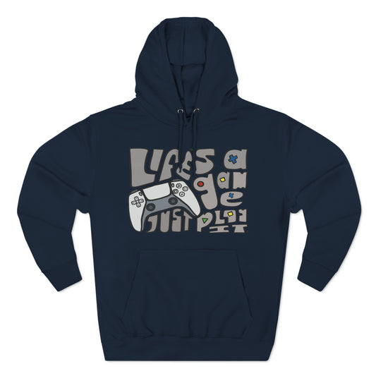 Life's A Game. Just Play It Premium Pullover Hoodie