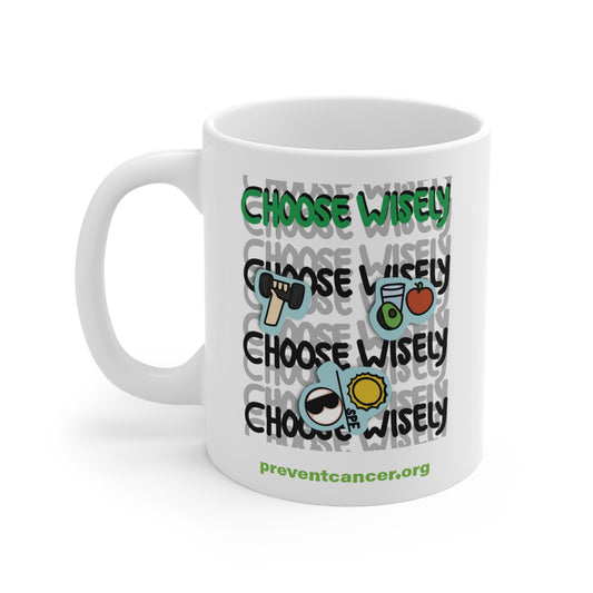 Choose Wisely Premium Mug - Prevent Cancer