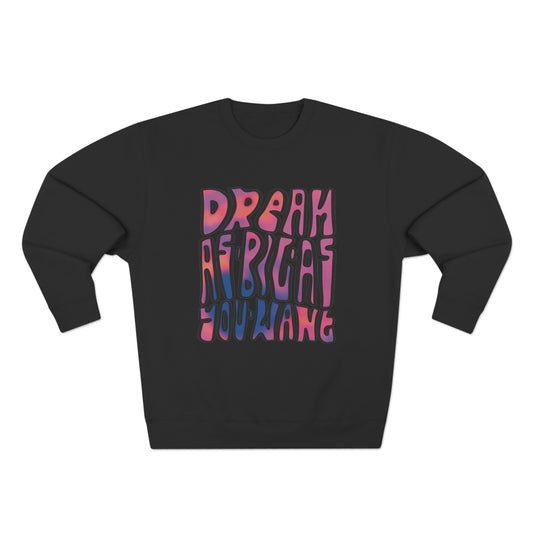 Dream Sweatshirt