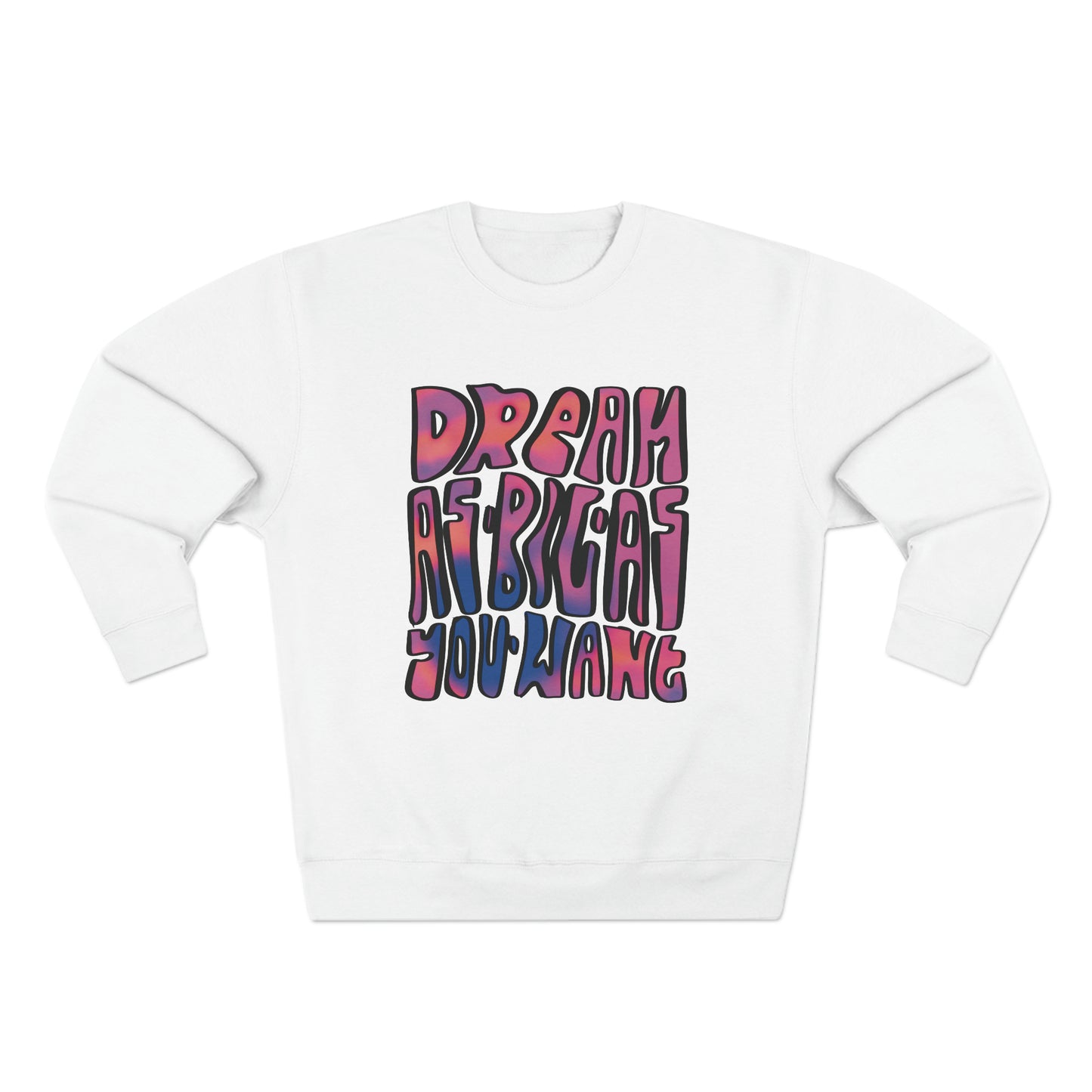 Dream Sweatshirt